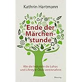 Ende der Märchenstunde: Wie die Industrie die Lohas und Lifestyle-Ökos vereinnahmt
