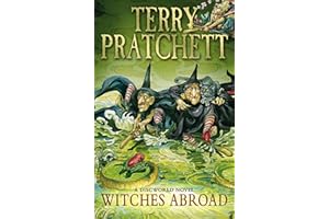 Witches Abroad: (Discworld Novel 12)
