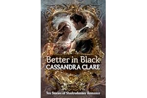Better in Black: Ten Stories of Shadowhunter Romance (Knopf Books for Young Readers)