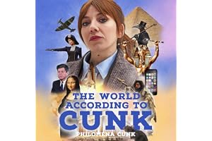 The World According to Cunk: An Illustrated History of All World Events Ever, Space Permitting