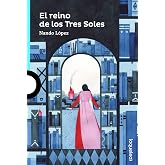 El reino de los Tres Soles (SERIE AZUL(+12))