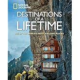 Destinations Of A Lifetime (National Geographic) [Idioma Ingl&eacute;s]