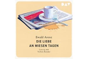 Die Liebe an miesen Tagen