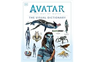 Avatar The Way of Water The Visual Dictionary