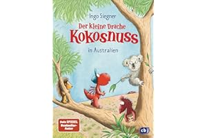 Der kleine Drache Kokosnuss in Australien (Die Abenteuer des kleinen Drachen Kokosnuss, Band 30)