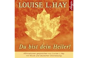 Du bist dein Heiler!