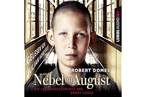 Nebel im August: Die Lebensgeschichte des Ernst Lossa