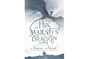His Majesty's Dragon: Book One of the Temeraire