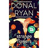 Strange Flowers: The Number One Bestseller