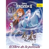 Frozen 2. El libro de la pel&iacute;cula (Disney. Frozen 2)