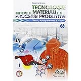 Tecnologie applicate ai materiali e ai processi produttivi. Per gli ist. tecnici e professionali. Con e-book. Con espansione 