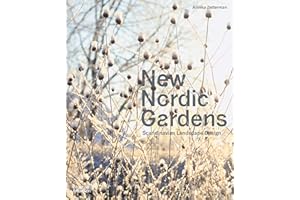 New Nordic Gardens: Scandinavian Landscape Design