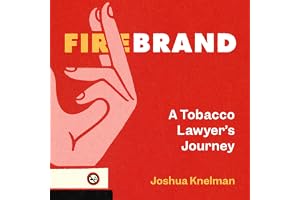 Firebrand: A Tobacco Lawyer's Journey