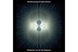 Meditation Einstimmung mit dem Herzen