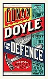 Conan Doyle for the Defence: A Sensational Murder, the Quest for Justice and the World's Greatest Detective Writer