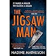 The Jigsaw Man: The most addictive and chilling crime thriller that you won’t be able to put down full of jaw-dropping twists: Book 1 (An Inspector Henley Thriller)