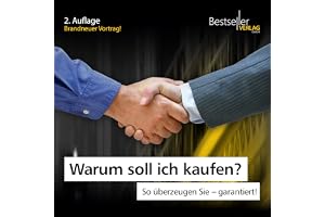 Warum soll ich kaufen?: So überzeugen Sie - garantiert!