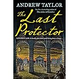 The Last Protector: from the No 1 Sunday Times bestselling author comes the latest historical crime thriller: Book 4 (James M