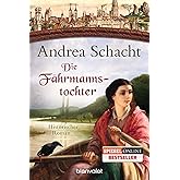 Die Fährmannstochter: Historischer Roman (Myntha, die Fährmannstochter, Band 1)