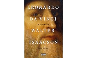 Leonardo da Vinci: La biografía (Biografías y Memorias)