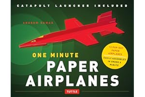 One Minute Paper Airplanes (Kit): 12 Pop-Out Planes Easily Assembled in Under a Minute: 12 Pop-Out Planes, Easily Assembled in Under a Minute: Paper ... Book with Paper, 12 Projects & Plane Launcher