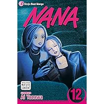 Nana: v. 12: Amazon.co.uk: Yazawa, Ai: 9781421518794: Books