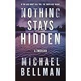 Nothing Stays Hidden: A Thriller