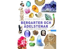Stora boken om bergarter och ädelstenar : och andra av naturens skatter