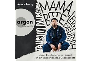 »Mama, bitte lern Deutsch«: Unser Eingliederungsversuch in eine geschlossene Gesellschaft