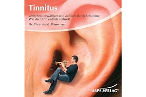 Tinnitus. Wie der Lärm endlich aufhört!