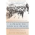 A Peace to End All Peace, 20th Anniversary Edition: The Fall of the Ottoman Empire and the Creation of the Modern Middle East