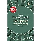 Der Spieler, oder Roulettenburg: Roman