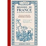 Histoire de France - De la Gaule à nos jours: De la Gaule à nos jours