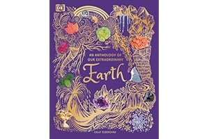 An Anthology of Our Extraordinary Earth (DK Children's Anthologies)