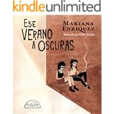 Ese verano a oscuras (Voces / Literatura n&ordm; 289)