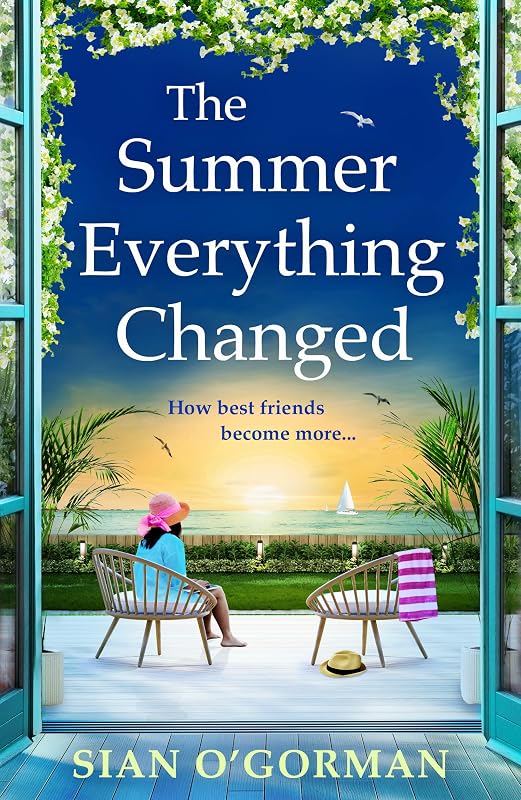 The Summer Everything Changed: A life-affirming story of friendship and finding yourself from Sian O'Gorman cover