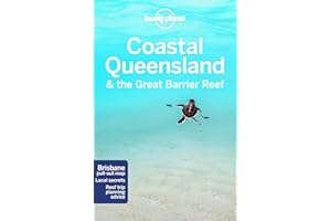 Lonely Planet Coastal Queensland & the Great Barrier Reef: Brisbane pull-out map. Local Secrets. Reef trip Planning advice. (Travel Guide)