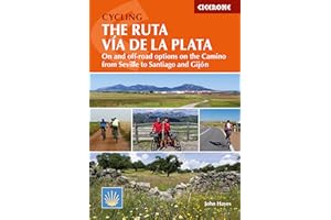 Cycling the Ruta Via de la Plata: On and off-road options on the Camino from Seville to Santiago and Gijon (Cicerone Guides)