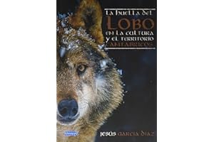 LA HUELLA DEL LOBO EN LA CULTURA Y EL TERRITORIO CANTÁBRICOS (OTRAS PUBLICACIONES)