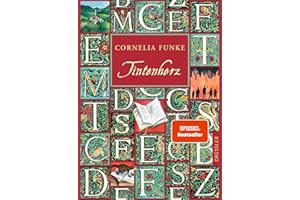 Tintenwelt 1. Tintenherz: Der Auftakt der erfolgreichen Fantasy-Bestseller-Reihe