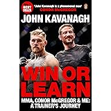 Win or Learn: MMA, Conor McGregor and Me: A Trainer's Journey