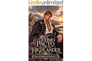 El último pacto del Highlander (Los Duques de Escocia nº 5)