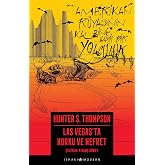 Las Vegas'ta Korku ve Nefret: Amerikan R&uuml;yasının Kalbine Vahşi Bir Yolculuk