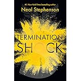 Termination Shock: The thrilling new novel about climate change from the #1 New York Times bestselling author