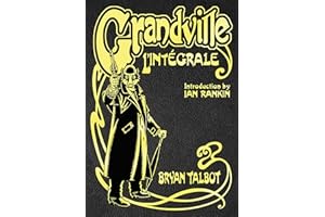 Grandville L'Intégrale: The Complete Grandville Series, with an introduction by Ian Rankin