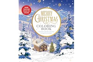 Merry Christmas Coloring Book: Celebrate and Color Your Way Through the Holidays - More than 100 pages to color!