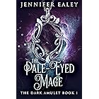 The Pale-Eyed Mage (The Dark Amulet Book 1)
