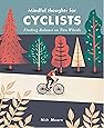 Mindful Thoughts for Cyclists: Finding Balance on two wheels (Mindfulness)