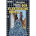 Der Elektrische Mönch: Dirk Gently's Holistische Detektei Roman (Die Dirk-Gently-Serie, Band 1)