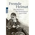 Fremde Heimat: Das Schicksal der Vertriebenen nach 1945 : Burk, Henning ...